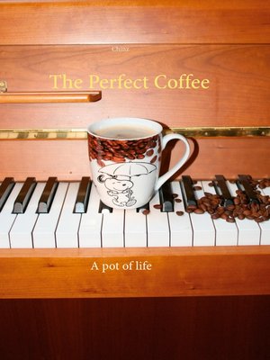 cover image of The Perfect Coffee